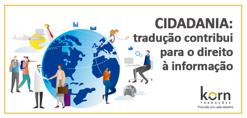 As atividades do portal e-Cidadania devem ser divulgadas e acessíveis a todos, e a tradução contribui para garantir o direito à informação.